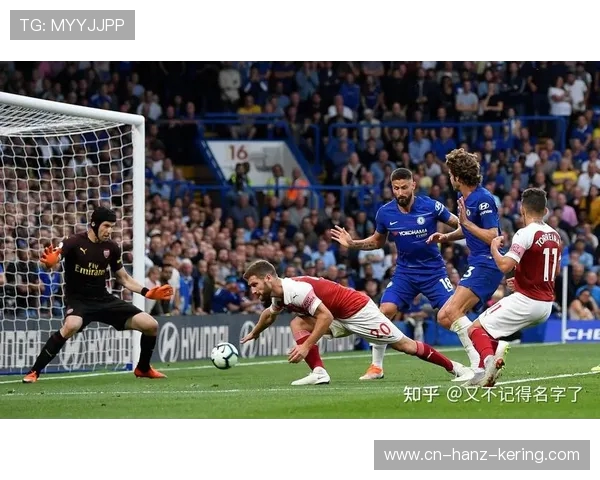 切尔西与阿森纳激战正酣双方争夺英超荣耀的精彩赛况回顾